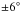\hbox{$\pm 6{}^\circ$}