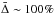 \hbox{$\bar{\Delta} \sim 100\%$}