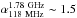 \hbox{$\alpha_{118~\rm MHz}^{1.78~\rm GHz}\sim1.5$}