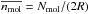 \hbox{$\overline{n_{\rm mol}} = N_{\rm mol}/(2R)$}
