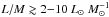 \hbox{$L/M\gtrsim2{-}10~\lsun ~M_\odot^{-1}$}
