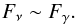 \begin{equation} \label{eq:gamma_nu} F_\nu\sim {F_\gamma} . \end{equation}