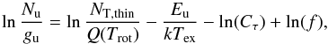 \begin{equation} \ln\frac{N_{\rm u}}{g_{\rm u}} = \ln\frac{N_{\rm T,thin}}{Q(T_{\rm rot})} - \frac{E_{\rm u}}{kT_{\rm ex}} - \ln(C_{\tau}) + \ln(f) , \end{equation}