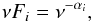 \begin{equation} \label{nu} \nu F_{i} = \nu^{-\alpha_{i}}, \end{equation}