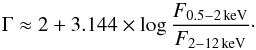 \begin{equation} % % \Gamma \approx 2 + 3.144\times{\log{\frac{F_{\rm 0.5-2\,keV}}{F_{\rm 2-12\,keV}}}}\cdot \end{equation}