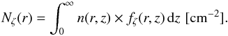 \begin{equation} \label{eqn:nzeta} N_\mathrm{\zeta}(r)=\int^{\infty}_0 n(r,z)\times f_\zeta(r,z)\,\mathrm{d}z\,\,\mathrm{[cm^{-2}]}. \end{equation}