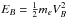 \hbox{$E_B=\frac{1}{2} m_e V_B^2$}