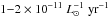 \hbox{$1{-} 2 \times 10^{-11}\;{L}^{-1}_{\odot}\;\mathrm{yr}^{-1}$}