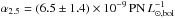 \hbox{$\alpha_{2.5} = (6.5\pm 1.4) \times 10^{-9}\,\mathrm{PN}\,L^{-1}_{\odot,\mathrm{bol}}$}