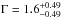 \hbox{$\Gamma = 1.6_{-0.49}^{+0.49}$}