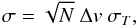 \begin{equation} \sigma = \sqrt{N}~\Delta v~\sigma_{T}, \end{equation}