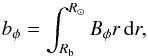 \appendix \setcounter{section}{1} \begin{equation} b_\phi = \int_{R_{\rm b}}^{R_\odot}B_\phi r\,\mathrm{d}r, \label{eq:bPhiDef} \end{equation}