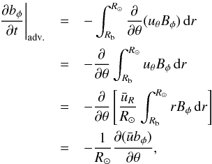 \appendix \setcounter{section}{1} \begin{eqnarray} \left.\frac{\partial b_\phi}{\partial t}\right|_{\rm adv.} &=& -\int_{R_{\rm b}}^{R_\odot}\frac{\partial}{\partial\theta}(u_\theta B_\phi)\,\mathrm{d}r\nonumber\\ &=& -\frac{\partial}{\partial\theta}\int_{R_{\rm b}}^{R_\odot}u_\theta B_\phi\,\mathrm{d}r\nonumber\\ &=& -\frac{\partial}{\partial\theta}\left[\frac{\bar{u}_R}{R_\odot}\int_{R_{\rm b}}^{R_\odot}r B_\phi\,\mathrm{d}r\right]\nonumber\\ &=& -\frac{1}{R_\odot}\frac{\partial(\bar{u} b_\phi)}{\partial\theta}, \label{eq:adv1} \end{eqnarray}