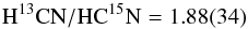 \begin{equation} {\rm H^{13}CN / HC^{15}N} = 1.88(34)\label{eq:h13cnratio} \end{equation}
