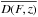 \hbox{$\overline{D(F,z)}$}