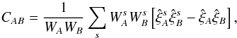 \begin{equation} C_{AB} = \frac{1}{W_{A}W_B} \sum_{s} W_{A}^sW_B^s\left[ \hat\xi^s_{A} \hat\xi^s_B - \hat\xi_{A}\hat\xi_B\right] , \label{subsamplingcov} \end{equation}