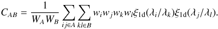 \begin{equation} C_{AB} = \frac{1}{W_{A}W_B} \sum_{ij\in A}\sum_{kl\in B} w_iw_j w_kw_l \xionedim(\lambda_i/\lambda_k)\xionedim(\lambda_j/\lambda_l). \label{xi1dcov} \end{equation}