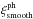 \hbox{$\xicosmo_{\rm smooth}$}