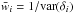 \hbox{$\bar{w}_i = 1/{\rm var}(\delta_{i})$}