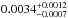 \hbox{$0.0034^{+0.0012}_{-0.0007}$}