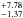\hbox{$^{+7.78}_{-1.37}$}