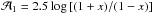 \hbox{$\mathcal{A}_1 = 2.5 \log{[(1+x)/(1-x)] }$}