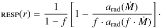 \begin{equation} \label{eq:response} \textsc{resp}(r) = \frac{1}{1-f} \left[ 1 - \frac{a_\text{rad}(\dot{M})}{ f \cdot a_\text{rad}(f \cdot \dot{M})} \right]\cdot \end{equation}