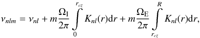 \begin{equation} \nu_{nlm} = \nu_{nl} + m\frac{\Oi}{2\pi} \int\limits_0^{r_{cz}}{K_{nl}(r){\rm d}r}+m\frac{\Oe}{2\pi} \int\limits_{r_{cz}}^{R}{K_{nl}(r){\rm d}r}, \label{eq:nunlm} \end{equation}