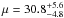 \hbox{$\mu=30.8^{+5.6}_{-4.8}$}