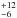 \hbox{$^{+12}_{-6}$}