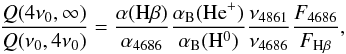 \begin{equation} \frac{Q(4\nu_0,\infty)}{Q(\nu_0,4\nu_0)} = \frac{\alpha({\rm H}\beta)}{\alpha_{4686}} \frac{\alpha_{\rm B}({\rm He}^{+})}{\alpha_{\rm B}({\rm H}^0)} \frac{\nu_{4861}}{\nu_{4686}} \frac{F_{4686}}{F_{{\rm H}\beta}}, \label{eq:heh} \end{equation}