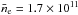 \hbox{$\bar{n}_{\rm e} = 1.7\times 10^{11}$}