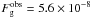 \hbox{$F_{\rm g}^{\rm obs} = 5.6\times 10^{-8}$}
