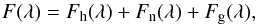 \begin{equation} F(\lambda) = F_{\rm h}(\lambda) + F_{\rm n}(\lambda) + F_{\rm g}(\lambda), \label{eq:sed1} \end{equation}