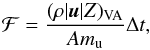 \begin{equation} \mathcal{F}=\frac{(\rho |\vec{u}|Z)_{\mathrm{VA}}}{A m_{\mathrm{u}}}\Delta t, \label{eq:feflu} \end{equation}
