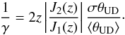 \appendix \setcounter{section}{1} \begin{equation} \label{eq:gamma_theta} \frac{1}{\gamma} = 2z \left|\frac{J_2(z)}{J_1(z)}\right| \frac{\sigma \theta_{\rm UD}}{\left\langle \theta_{\rm UD} \right\rangle}\cdot \end{equation}