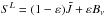 \hbox{$S^L = (1-\varepsilon) \bar J + \varepsilon B_\nu$}