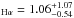 \hbox{$_{\rm H\alpha} = 1.06^{+1.07}_{-0.54}$}