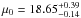 \hbox{$\mu_{0}=18.65^{+0.39}_{-0.14}$}