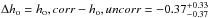 \hbox{$\Delta \ho = \ensuremath{h_{\mathrm{o}},corr} - \ensuremath{h_{\mathrm{o}},uncorr} = -0.37^{+0.33}_{-0.37}$}