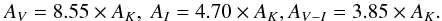 \begin{equation} A_V=8.55\times A_K,\ A_I=4.70\times A_K, A_{V-I}=3.85\times A_K. \end{equation}