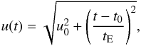 \begin{equation} \label{impact} u(t)=\sqrt{u_0^2+\left( \frac{t-t_0}{t_{\mathrm{E}}}\right)^2}, \end{equation}
