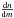 \hbox{$\frac{\ud n}{\ud m}$}