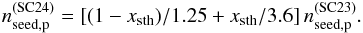 \appendix \setcounter{section}{1} \begin{equation} n_{\rm seed,p}^\mathrm{(SC24)} = [(1-x_{\rm sth})/1.25+x_{\rm sth}/3.6]\,n_{\rm seed,p}^\mathrm{(SC23)}. \end{equation}