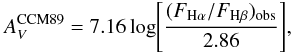 \begin{equation} \label{eq:ebv_ccm89} A_V^{\rm CCM89} = 7.16 \log \Biggl[\frac{(F_{\rm H\alpha}/F_{\rm H\beta})_{\rm obs}}{2.86}\Biggr], \end{equation}