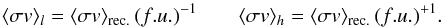 \begin{equation} \label{eq:reactionrate-narrowresonance} \langle \sigma v \rangle = \left(\frac{2\pi}{\mu k_{\rm B}T}\right)^{3/2} \hbar^2 \sum_i \omega \gamma_i {\rm e}^{-E_r/k_BT}. \end{equation}