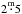 \hbox{$\rm 2\hspace{-0.25em}\stackrel{m}{.}\hspace{-1.0mm}5$}