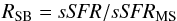 \begin{equation} R_{\rm SB} = {\it sSFR / sSFR_{\rm MS} } \label{eq_rsb} \end{equation}