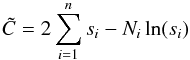 \begin{equation} \tilde{C} = 2 \sum\limits_{i=1}^{n} s_i - N_i \ln (s_i) \label{eqn:cash} \end{equation}