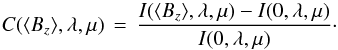 \begin{equation} \label{eq:1} C(\langle B_z\rangle, \lambda,\mu)\,=\, \frac{I(\langle B_z\rangle, \lambda, \mu) - I(0,\lambda,\mu)}{I(0,\lambda,\mu)}\cdot \end{equation}